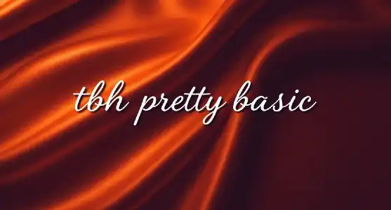 tbhprettybasic